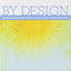 By Design: Developing a Philosophy of Education Informed by a Christian Worldview (2nd Ed.)