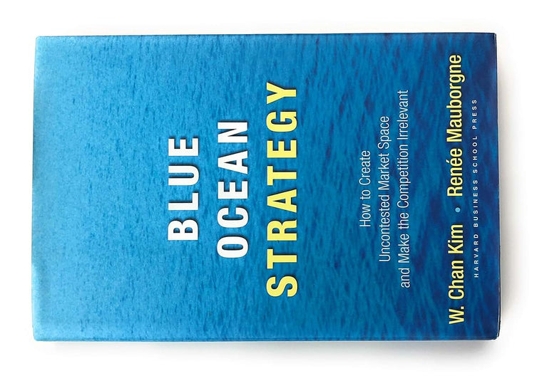 Blue Ocean Strategy: How to Create Uncontested Market Space