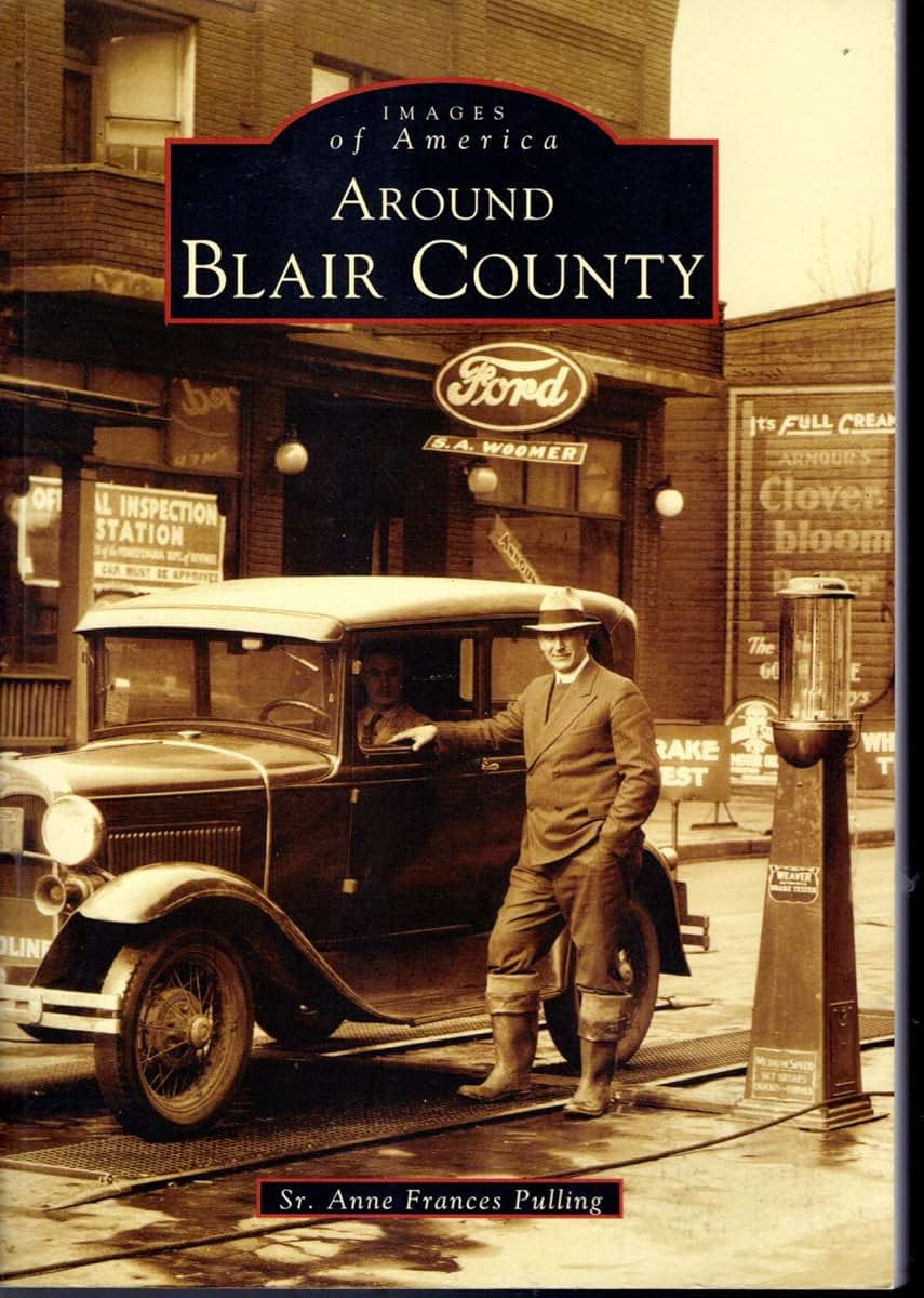Around Blair County (PA) (Images of America)