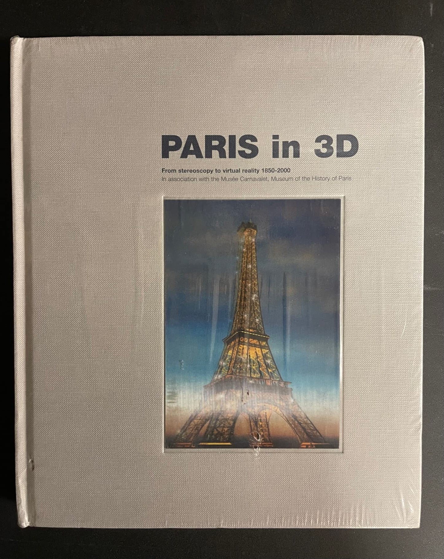 Paris in 3D: From Stereoscopy to Virtual Reality 1850-2000