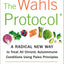 The Wahls Protocol: A Radical New Way to Treat All Chronic A