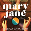 Mary Jane: A Novel