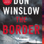 The Border: A Novel (Power of the Dog, 3)