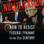 Nullification: How to Resist Federal Tyranny in the 21st Century