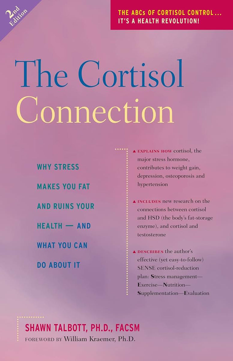 The Cortisol Connection: Why Stress Makes You Fat and Ruins