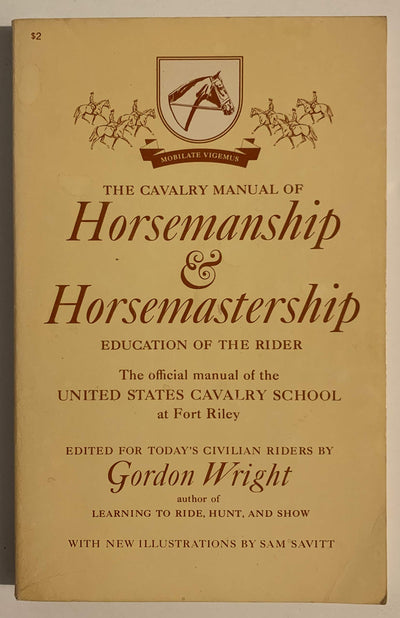 The Cavalry Manual of Horsemanship & Horsemastership