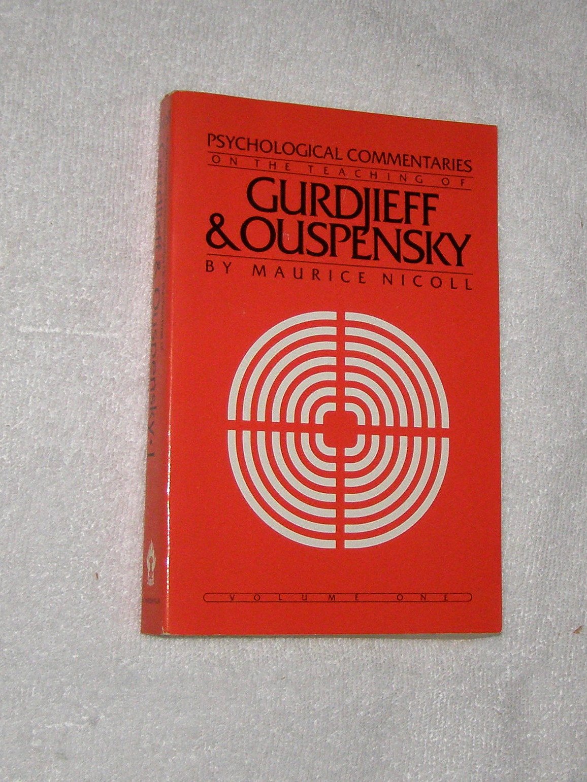 Psychological Commentaries on the Teaching of Gurdjieff & Ou