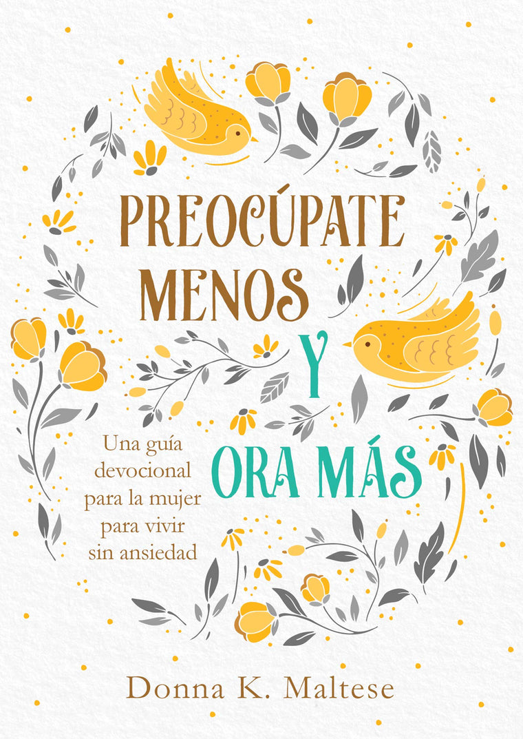 Preocupate menos y ora mas (Spanish Edition)