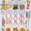 The Children's Step-By-Step Cook Book