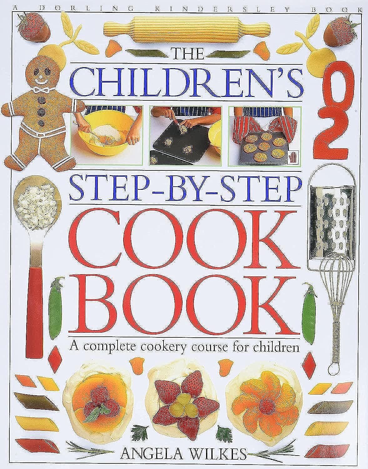 The Children's Step-By-Step Cook Book
