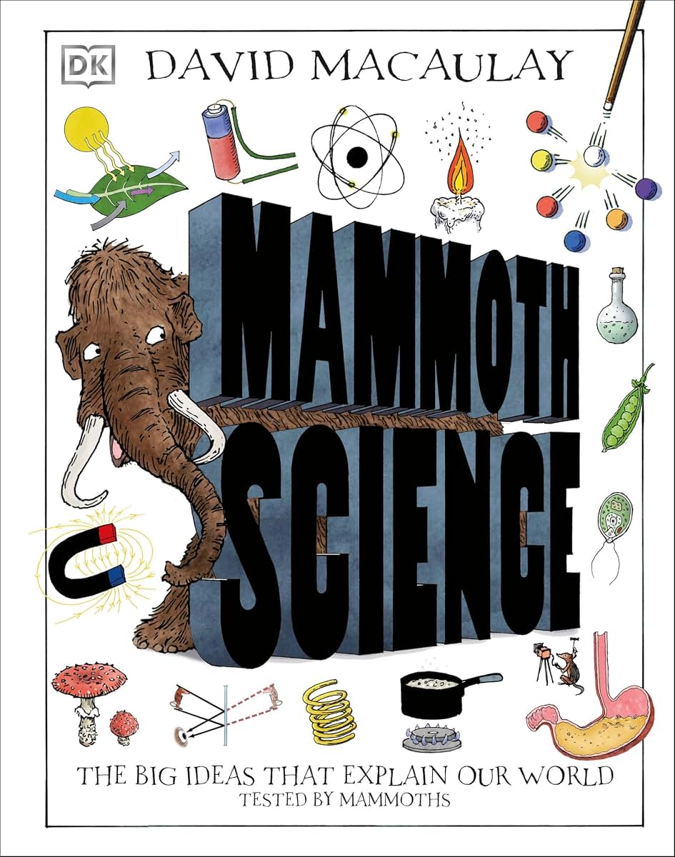 Mammoth Science: The Big Ideas That Explain Our World (DK)