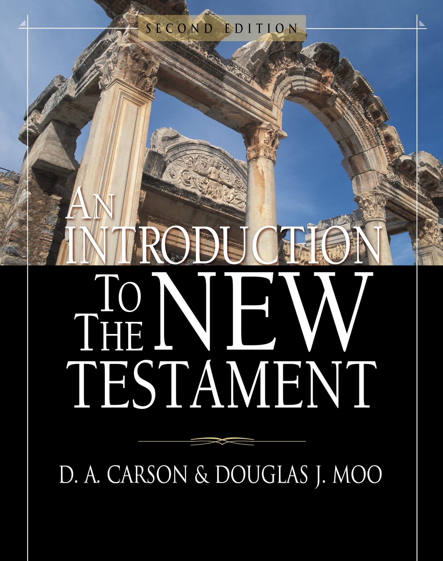 An Introduction to the New Testament by Carson, D. A.