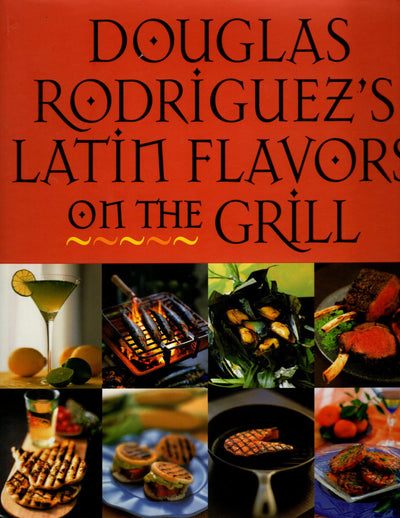 Latin Flavors on the Grill
