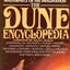 The Dune Encyclopedia: The Complete, Authorized Guide and Co