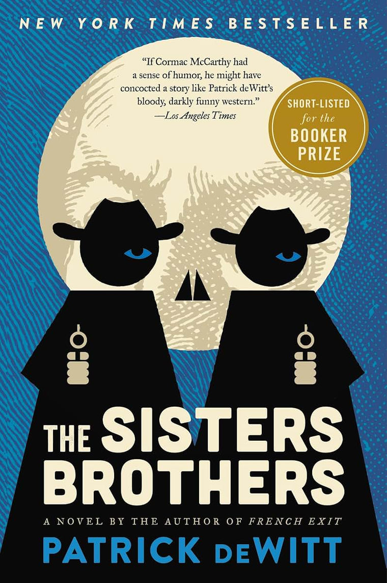 The Sisters Brothers: A Novel