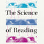 The Science of Reading: Information, Media, and Mind in Modern America