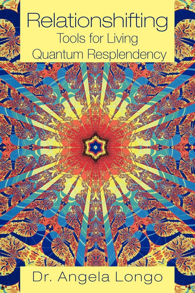 Relationshifting: Tools for Living Quantum Resplendency: The Eeezy Mirror-Call Workbook: Emergent, Entanglement, Eternal, Zestful You