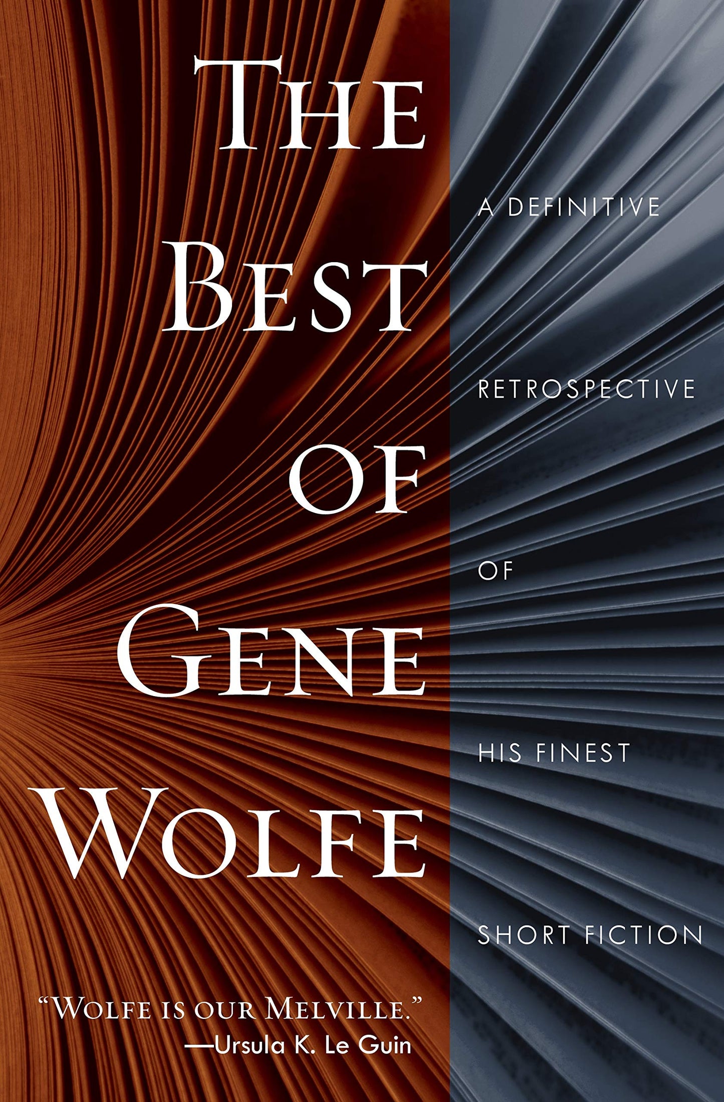 The Best of Gene Wolfe: A Definitive Retrospective of His Finest Short Fiction