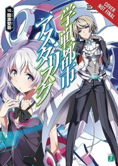The Asterisk War, Vol. 10 (light novel): Conquering Dragons and Knights (The Asterisk War, 10)