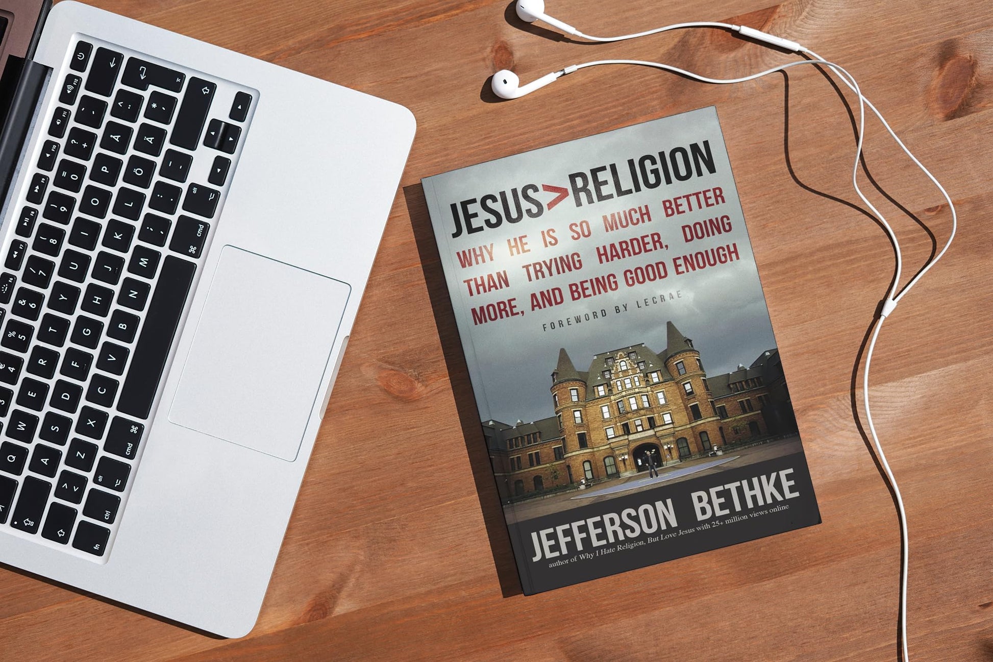 Jesus > Religion: Why He Is So Much Better Than Trying Harder, Doing More, and Being Good Enough