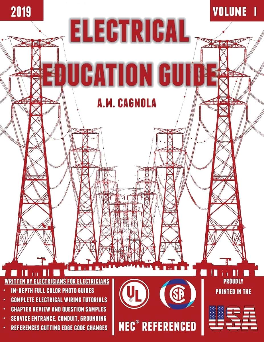 Electrical Education Guide: (Design, Wiring, and Installation)