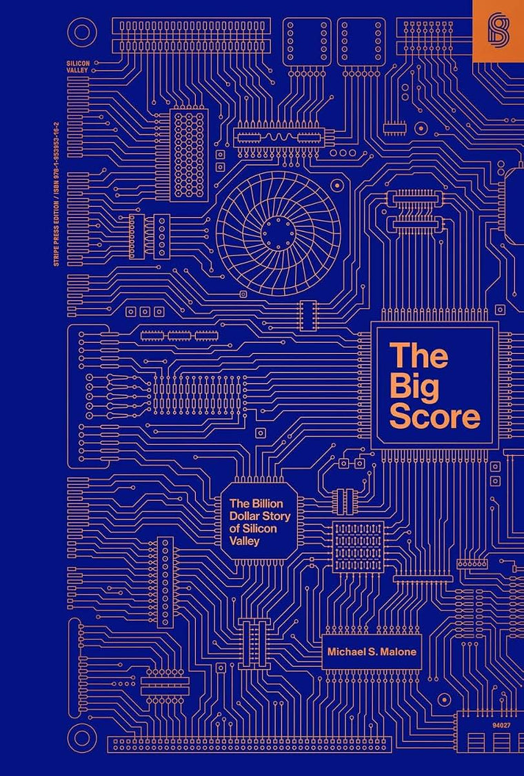 The Big Score: The Billion Dollar Story of Silicon Valley