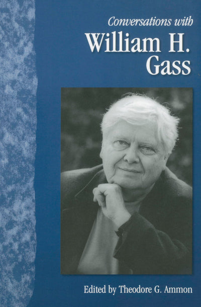 Conversations with William H. Gass (Literary Conversations Series)