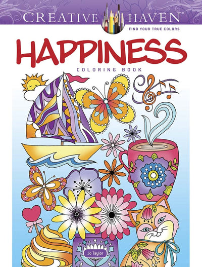 Creative Haven Happiness Coloring Book; Your path to Serenity, Stress Relief, Zen & Relaxation (Adult Coloring Books: Calm)