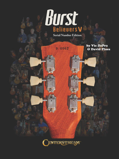 Burst Believers V: Serial Number Edition - The Holy Grail of Electric Guitars