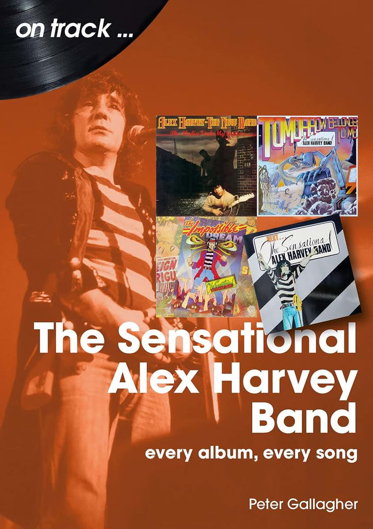 Sensational Alex Harvey Band: every album, every song