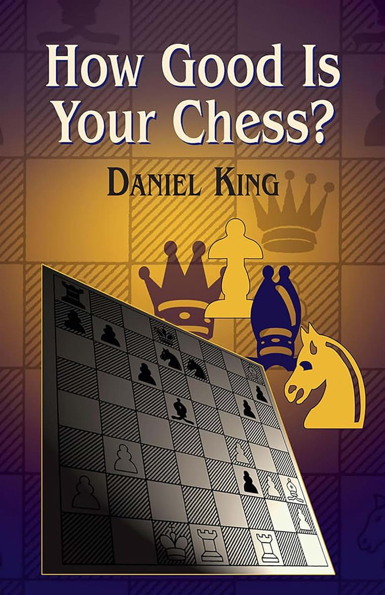 How Good Is Your Chess? (Dover Chess) by King, Daniel