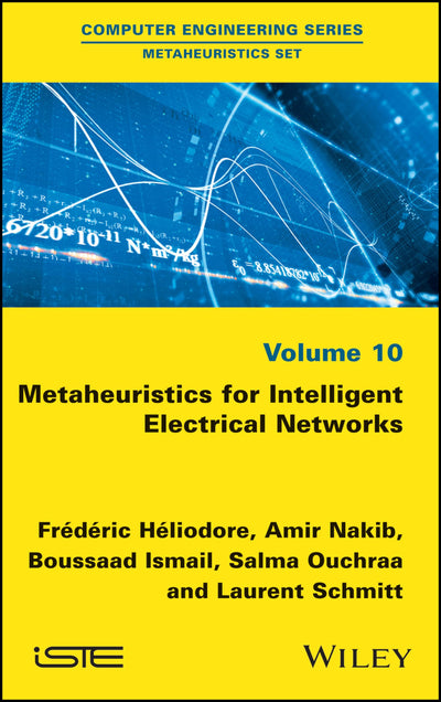 Metaheuristics for Intelligent Electrical Networks (Metaheuristics Set)