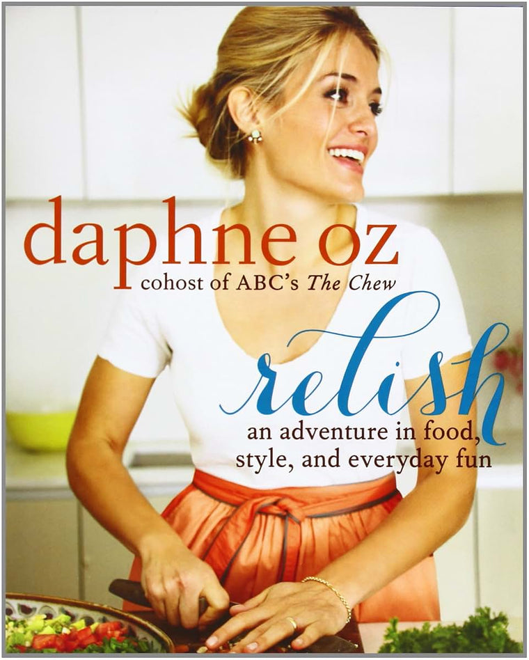 Relish: An Adventure in Food, Style, and Everyday Fun