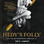 Hedy's Folly: The Life and Breakthrough Inventions of Hedy Lamarr, the Most Beautiful Woman in the World