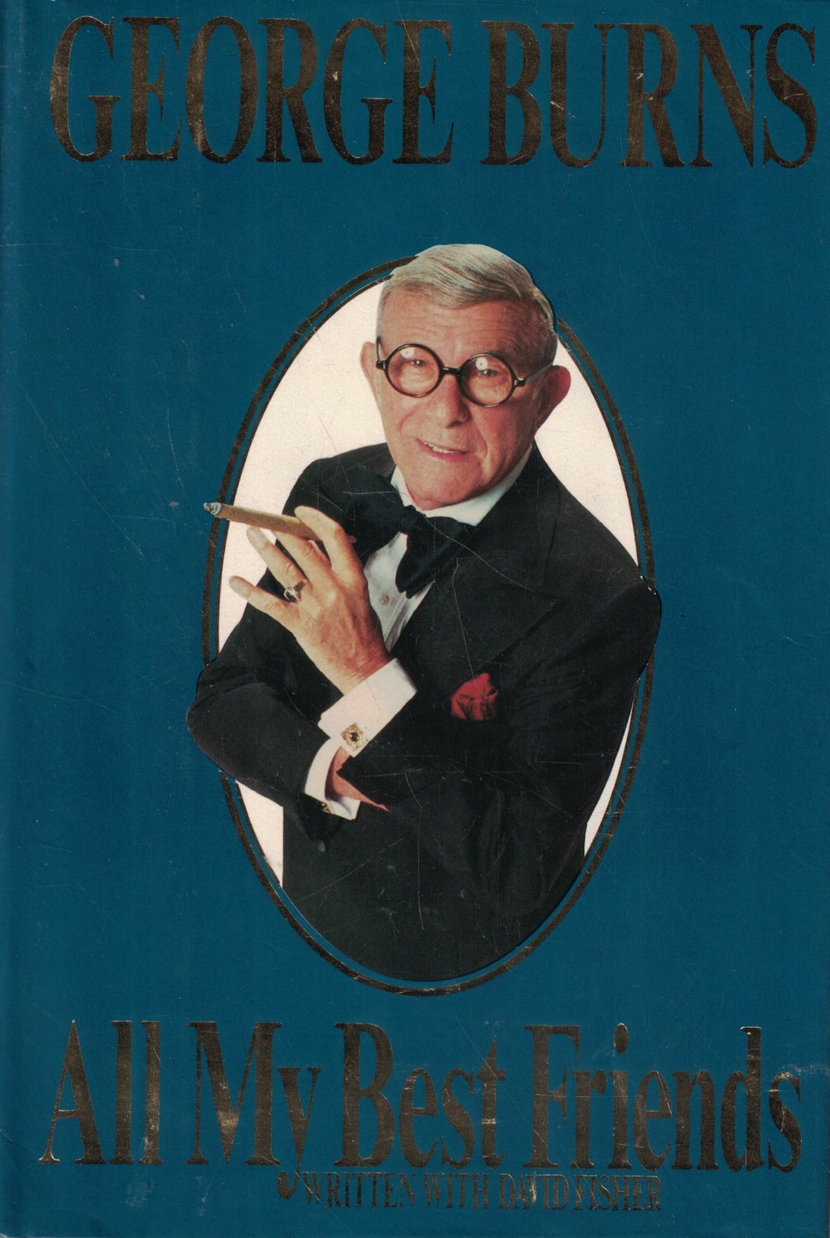 George Burns: All My Best Friends