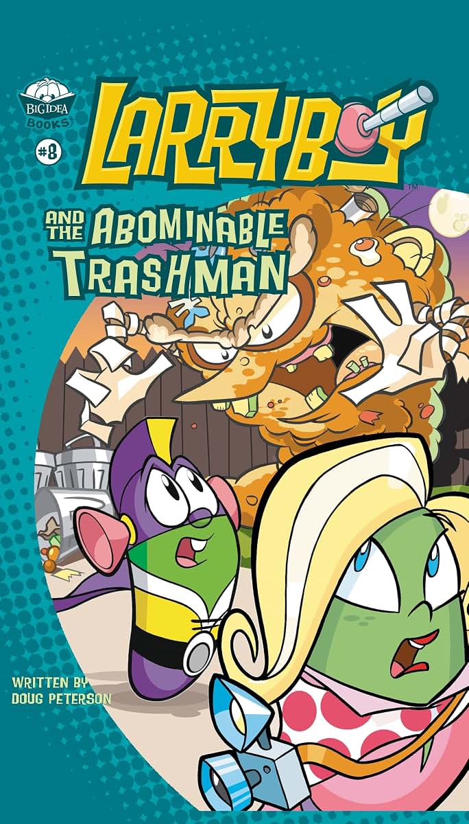 LarryBoy and the Abominable Trashman! (Big Idea Books / LarryBoy)