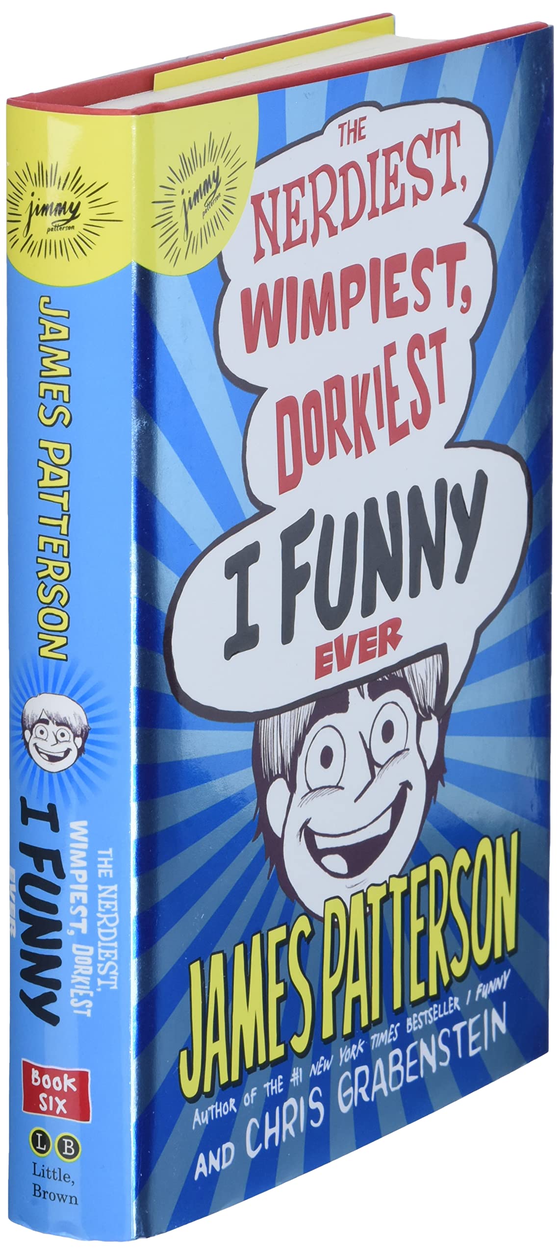 The Nerdiest, Wimpiest, Dorkiest I Funny Ever (I Funny, 6)