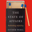 The State of Affairs: Rethinking Infidelity