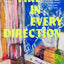 Fire in Every Direction: A Memoir