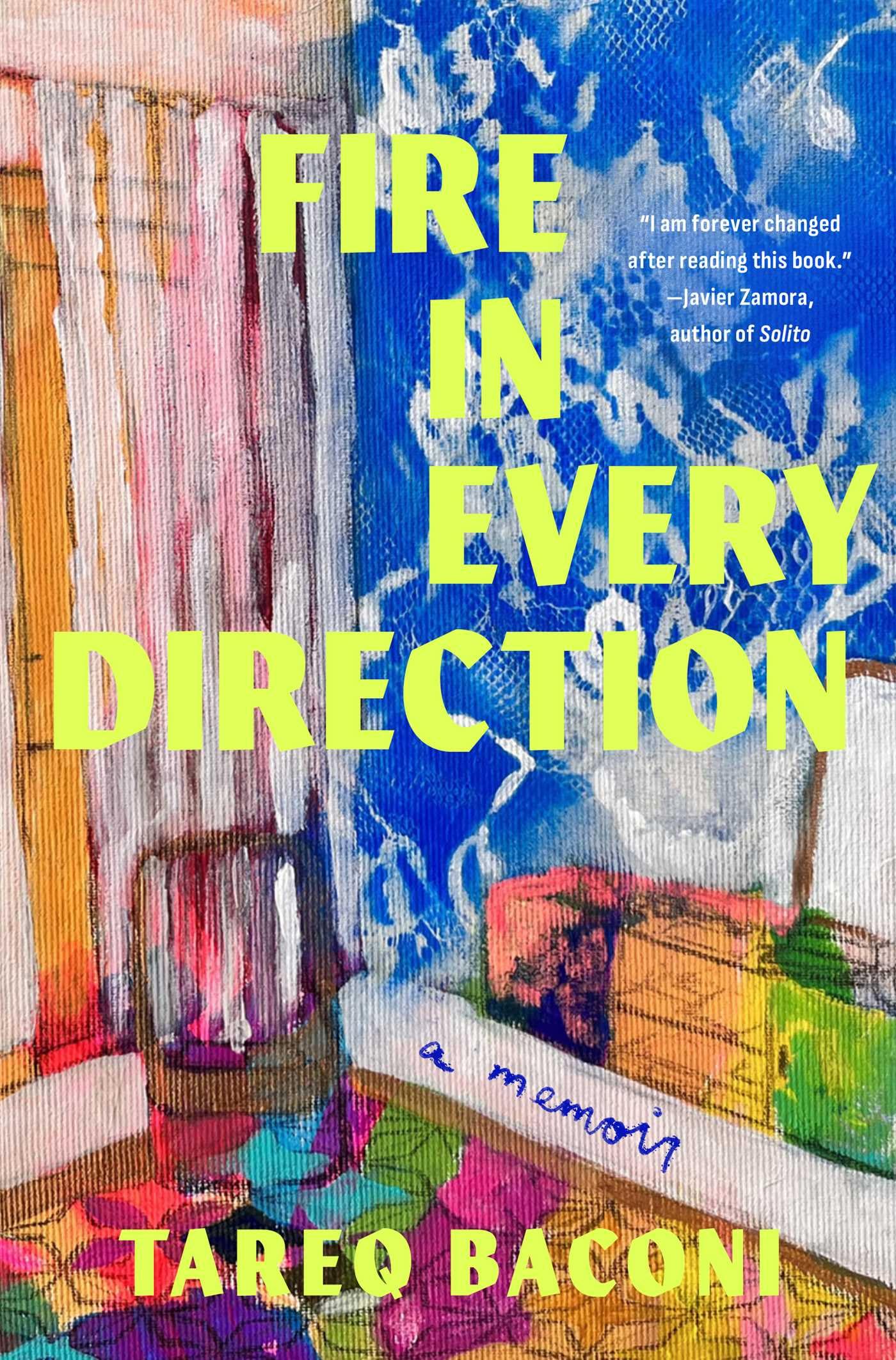 Fire in Every Direction: A Memoir