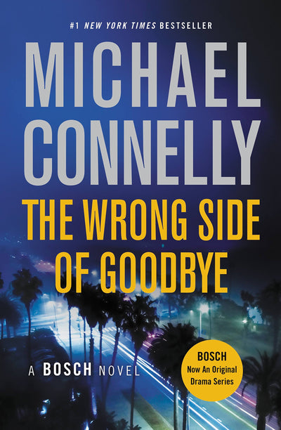 The Wrong Side of Goodbye (A Harry Bosch Novel, 19)