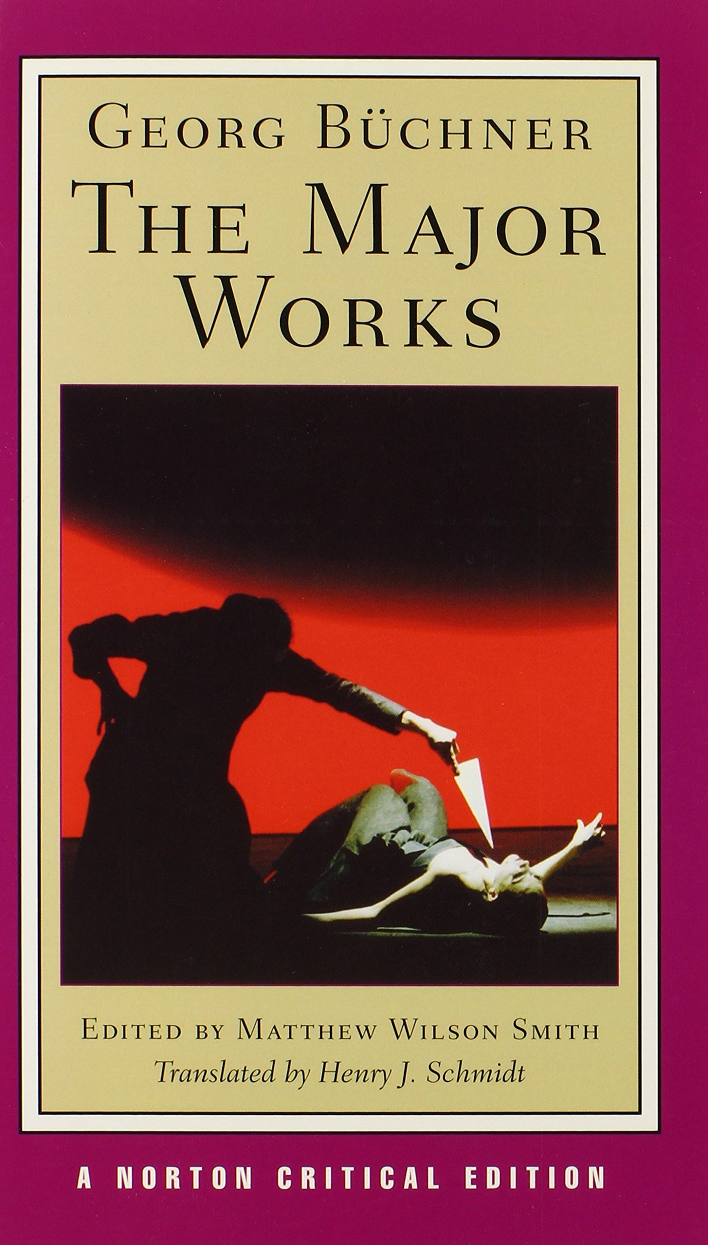 Georg Buchner: The Major Works: A Norton Critical Edition
