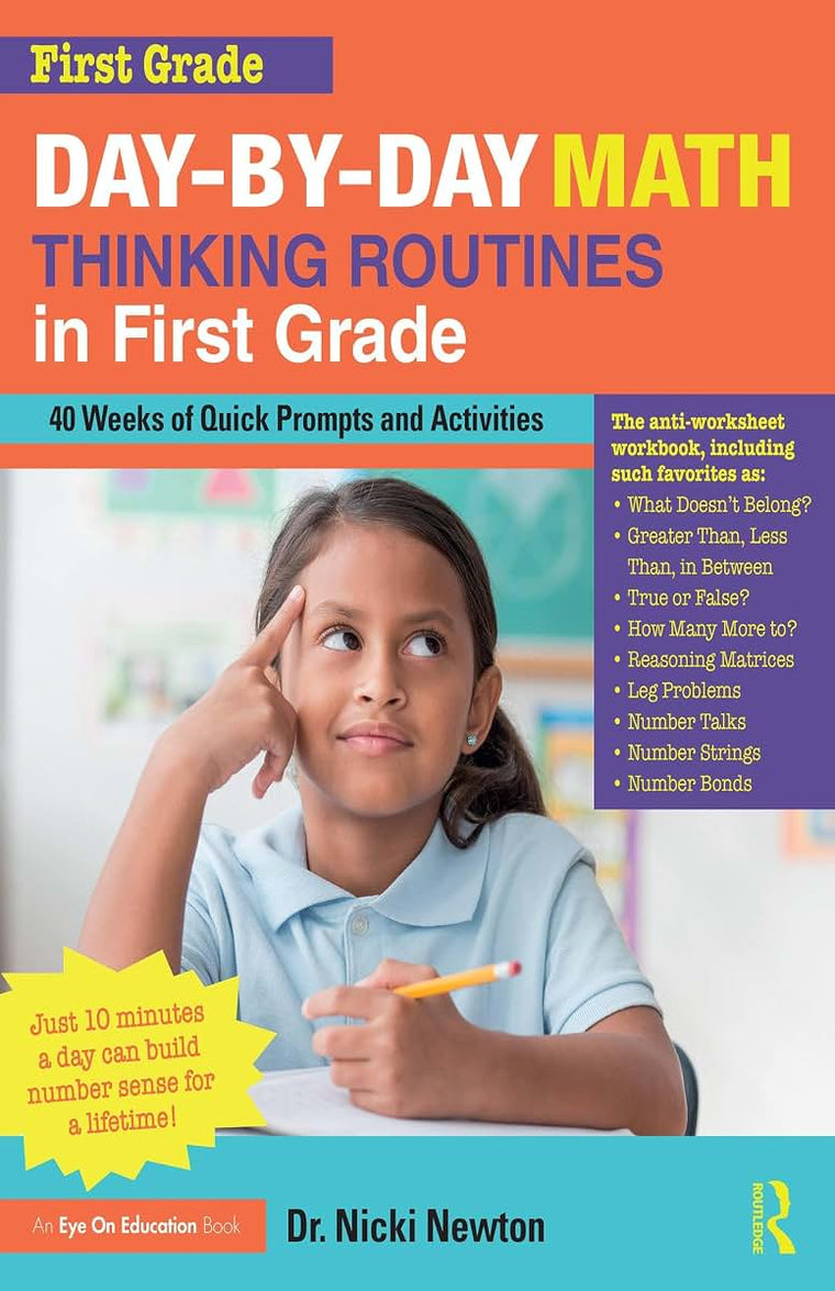 Day-by-Day Math Thinking Routines in First Grade: 40 Weeks of Quick Prompts and Activities