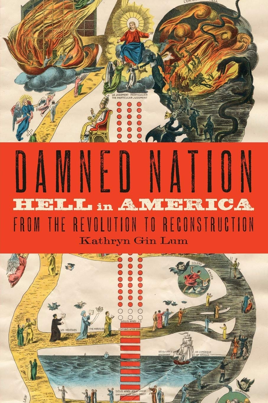 Damned Nation: Hell in America from the Revolution to Reconstruction
