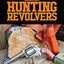 Gun Digest Book of Hunting Revolvers