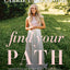 Find Your Path: Carrie Underwood's Journey to Optimal Health, Embracing the Fit52 Lifestyle, and Balancing Fame, Fitness, and Family in the Heart of Country Music