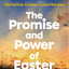 The Promise and Power of Easter Bible Study Guide plus Streaming Video: Captivated by the Cross and Resurrection of Jesus
