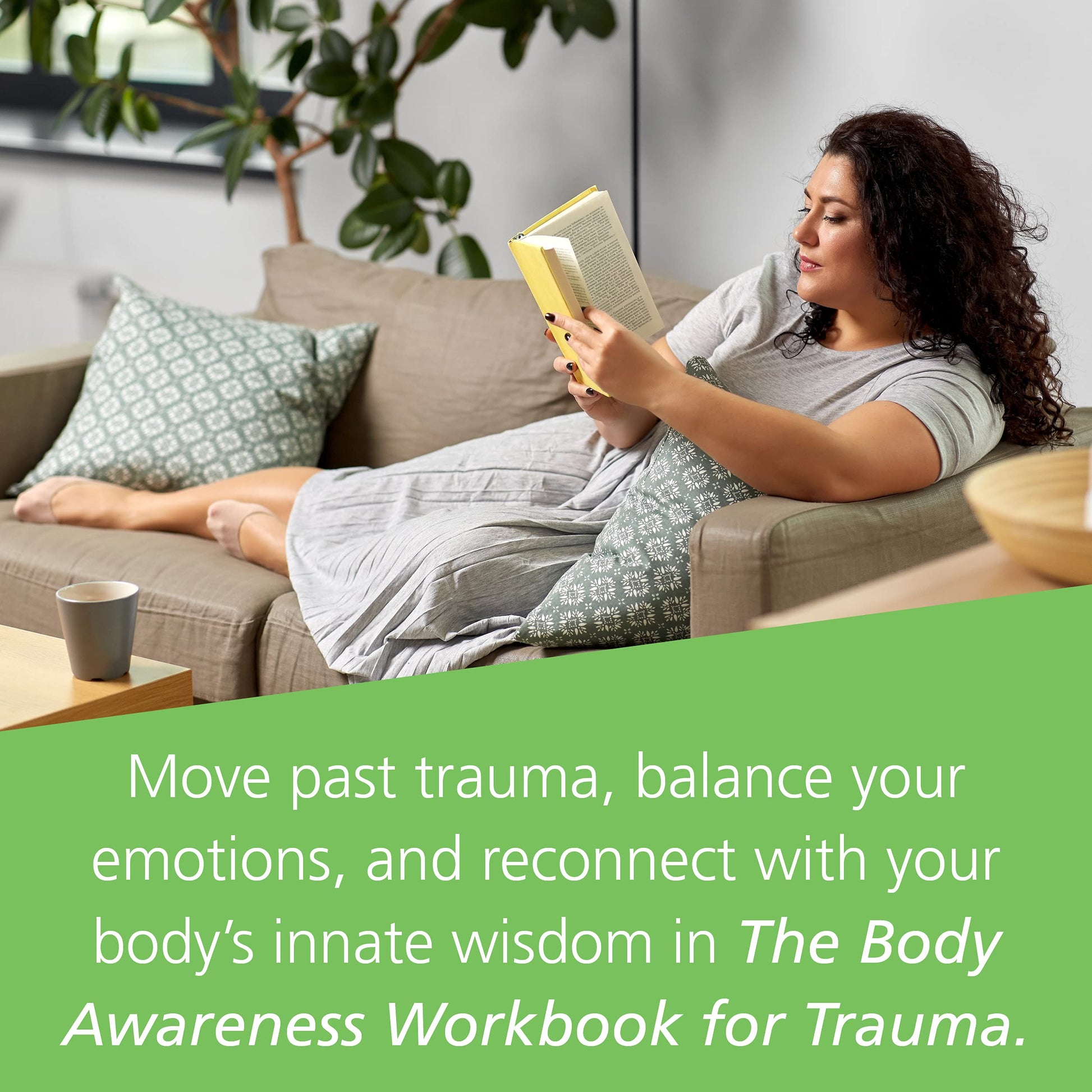 The Body Awareness Workbook for Trauma: Release Trauma from Your Body, Find Emotional Balance, and Connect with Your Inner Wisdom