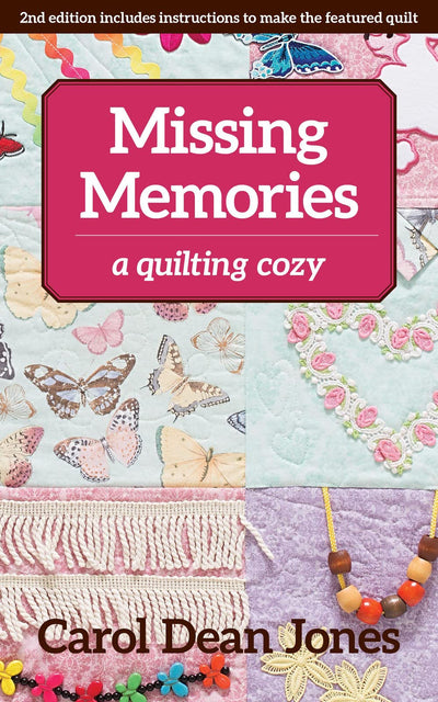 Missing Memories: A Quilting Cozy (Volume 8) (A Quilting Cozy, 8)