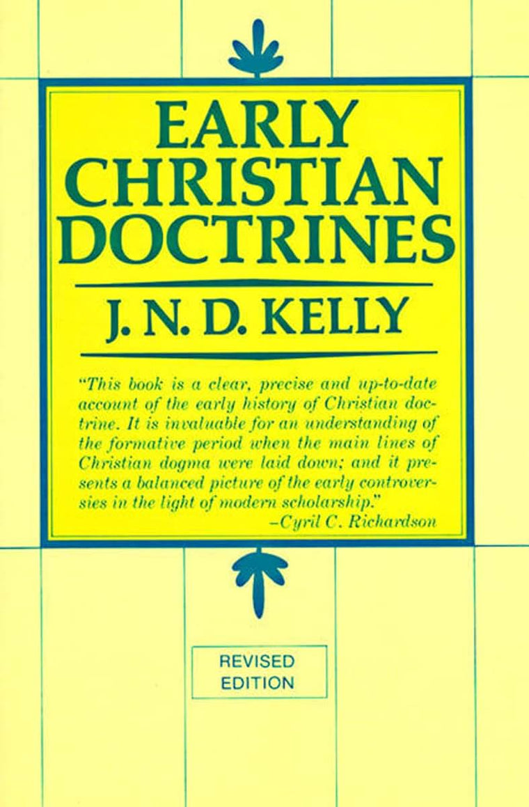 Early Christian Doctrines: Revised Edition by Kelly, J. N. D